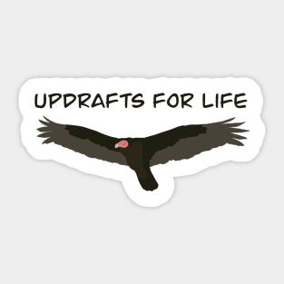 Updrafts for Life - Bird Watching Humour Sticker